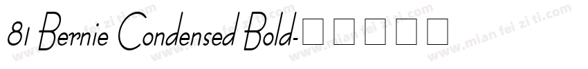 81 Bernie Condensed Bold字体转换